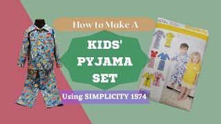 How to Make A Kids Pyjama Set Using Simplicity 1574 [upl. by Hermann]