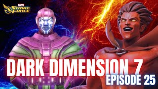 Thank Goodness This is Easy Cosmic Section Node 1 Dark Dimension 7 Ep 25 Marvel Strike Force MSF [upl. by Notrem301]