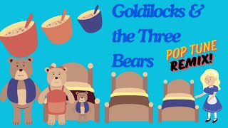 Goldilocks and the Three Bears  a Catchy Pop Song Inspired by the Fairytale [upl. by Lorene802]