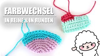 Farbwechsel in Reihen und in Runden  Häkeln für Anfänger  Grundkurs  Basics [upl. by Aydni370]