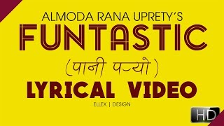 Almoda  Pani Paryo Funtastic Lyrical [upl. by Danica]