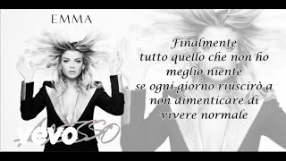 Emma  Finalmente Testo Adesso Album2015 [upl. by Ebbarta448]