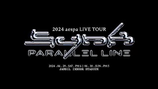 2024 aespa LIVE TOUR  SYNK PARALLEL LINE  Coming Soon 2✨ [upl. by Wait]