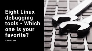 8 Linux debugging tools [upl. by Lawry567]