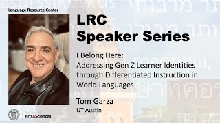 Tom Garza  Addressing GenZ Learner Identities through Differentiated Instruction in World Languages [upl. by Bogie429]