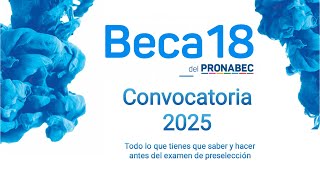 Beca 18 2025  😁Todo lo que tienes que saber y hacer antes del examen de preselección😁 [upl. by Chas]