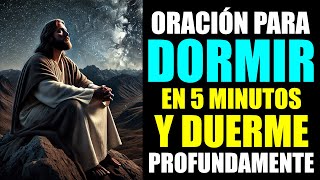 Oración para Dormir en 5 minutos te dormirás profundamente ☽ Oración De La Noche [upl. by Tirza623]