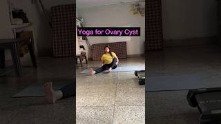 Yoga for Ovary Cyst ovarycystyoga iamyogalearner myyogaroutine yogabenifits [upl. by Naes]