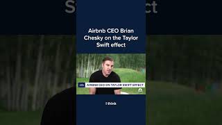 Airbnb CEO Brian Chesky on the Taylor Swift effect [upl. by Janette]