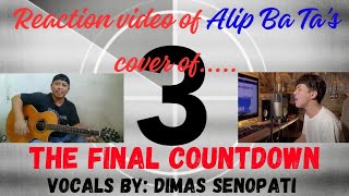 AlipBaTa and Dimas Senopati Reaction Video  The Final Countdown [upl. by Welton]