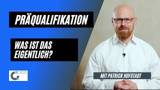 Präqualifikation bei öffentlichen Ausschreibungen Was ist das [upl. by Laven]