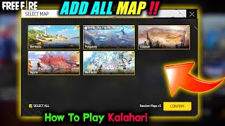 Free Fire Add all Map 😲 How to Play Old Kalahari Map  Garena Free Fire [upl. by Neva]