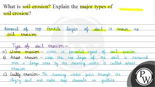 What is soil erosion Explain the major types of soil erosion Remo [upl. by Aneekat]