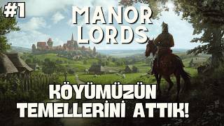 Manor Lords İlk İzlenimler Kuruluş  Bölüm 1 [upl. by Amalbergas418]