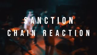 Sanction  082519 Live  Chain Reaction [upl. by Olivia]