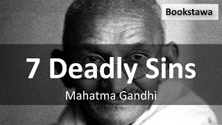 7 DEADLY SINS  Mahatma Gandhi [upl. by Vladi]