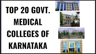 TOP 20 GOVERNMENT MEDICAL COLLEGES OF KARNATAKA  TOP 5 GOVERNMENT COLLEGES OF KARNATAKA [upl. by Biel919]