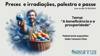 Palestra A beneficência e a prosperidade [upl. by Madian68]