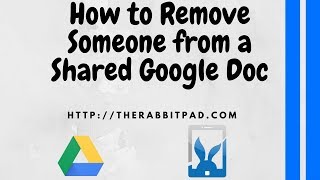 How to Remove Someone from a Shared Google Doc [upl. by Benedict]