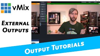 vMix Output Tutorial External Outputs [upl. by Acnayb]