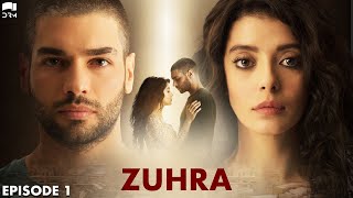 Zuhra  Episode 1  Turkish Drama  Şükrü Özyıldız Selin Şekerci l Lodestar  Urdu Dubbing  QC1Y [upl. by Aveline440]