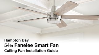 How to Install the 54 in Fanelee Ceiling Fan from Hampton Bay [upl. by Grimbly144]