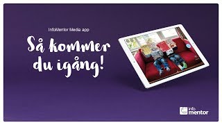 Kom igång med InfoMentor Media app [upl. by Nial]