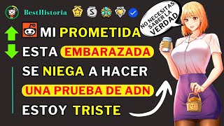 🟡Mi prometida EMBARAZADA se niega a hacer una prueba de 👉ADN👈 pero necesito saber si soy el padre😢 [upl. by Notgnilliw67]