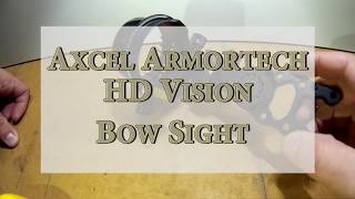 Axcel Armortech HD Vision Bow Sight Review [upl. by Lletnwahs330]