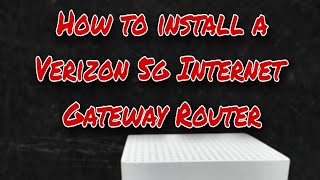 How to install a Verizon 5g Internet Gateway [upl. by Ailemap]