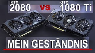 Mein GESTÄNDNIS  RTX 2080 vs GTX 1080 Ti [upl. by Dannon]