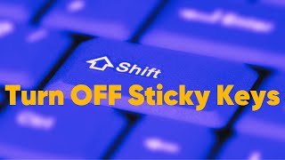 Turn Off Sticky Keys Windows 11 [upl. by Ellen]