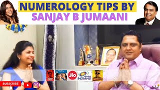 Numerology Tips By Sanjay B Jumaani Famous Astro  Numerologist  Kashesh Chhabbria [upl. by Audette732]