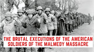 The BRUTAL Executions Of The American Soldiers Of The Malmedy Massacre [upl. by Annoyt]