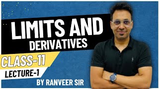 Limits  Lecture 1  Class 11 Maths  Class 11 Limits  CBSEIITJEE  Maths By Ranveer Singh [upl. by Clawson]