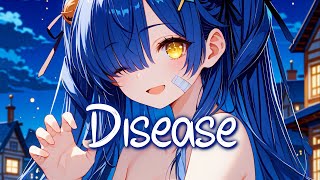 「Nightcore」 Disease  Lady Gaga ♡ Lyrics [upl. by Bea]