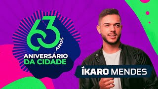 IKARO MENDES  63 anos de Anguera  BA  AO VIVO  Oficial [upl. by Annahgiel]