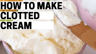 Quick 5Minute Clotted Cream Recipe [upl. by Ynnatirb]