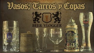 VASOS JARRAS TARROS y COPAS para la CERVEZA 🍺🍷 [upl. by Bullion920]