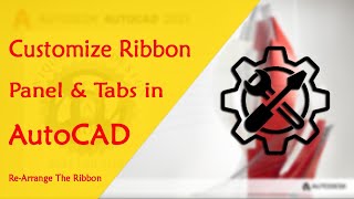 autocad ribbon customize the ribbon autocad ribbon missing [upl. by Masao]