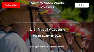 USNA Plebe Summer Damage Control Firefighter Edition [upl. by Dempsey]