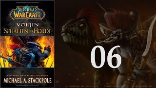 WoW Hörbuch Voljin Schatten der Horde  06 [upl. by Llednyl]