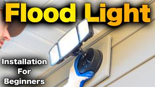 How To Install A Flood Light  BEGINNERS GUIDE [upl. by Malda]