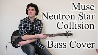 Muse  Neutron Star Collision Bass Cover with Tab [upl. by Nuy]