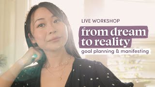 Live Workshop From Dream to Reality  Goal Planning amp Manifesting [upl. by Rudwik]