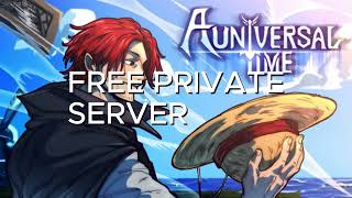 AUT A UNIVERSAL TIME FREE PRIVATE SERVER IN DESCRIPTION [upl. by Sajovich440]