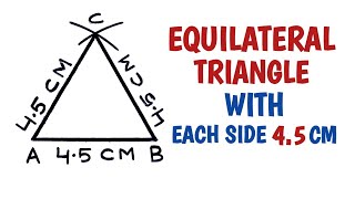 How to draw an equilateral triangle with side 45 cm [upl. by Dixie787]