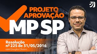 Concurso MPSP Oficial de Promotoria em 2 meses  Resolução nº 225 de 31052016 [upl. by Auhoj88]