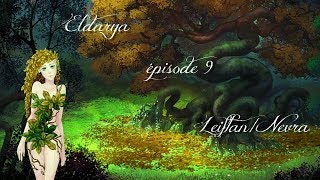 Eldarya épisode 9 LeiftanNevra [upl. by Anu]