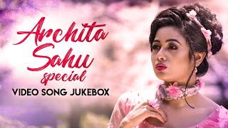 Archita Sahu Special  Video Song Jukebox  Non Stop Odia Hits  Non Stop Odia Songs [upl. by Yvette231]